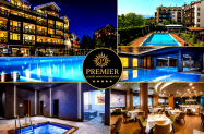 5* Премиер Лъкшъри Маунтайн Ризорт Банско - за уикенд, SPA + басейни, семейно